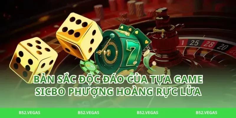 Bản sắc độc đáo của tựa game sicbo Phượng hoàng rực lửa